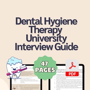 May include: A digital interview guide for Dental Hygiene Therapy University students. The guide features a cartoon tooth with a toothbrush, the text "47 PAGES", and a PDF icon. The title text is "Dental Hygiene Therapy University Interview Guide".