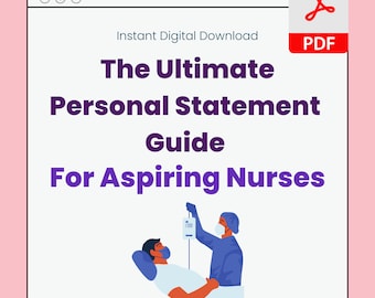 Nursing Personal Statement Guide - INSTANT DOWNLOAD