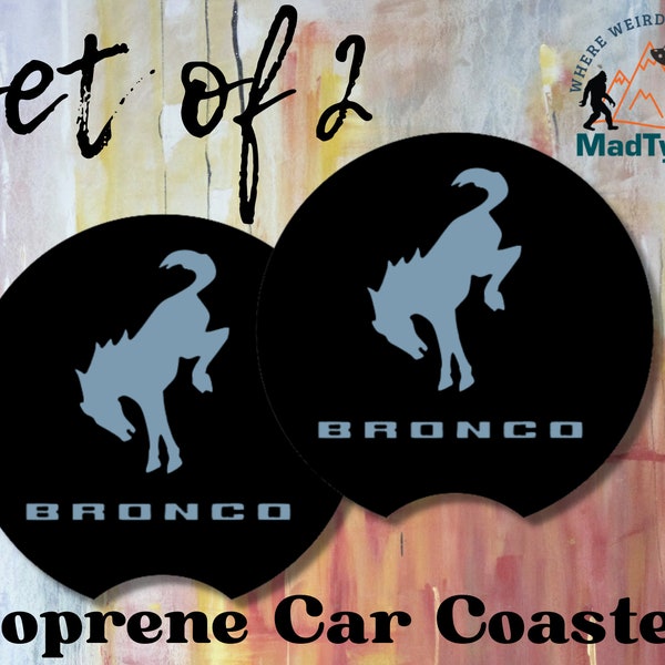 Bronco CAR Cup Holder Coaster, Car Coasters set of 2, Ford Bronco 2021 Car Coasters, Available in multiple colors!