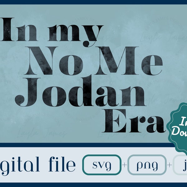 In My No Me Jodan Era / In my Era / digital download / hispanic humor / hispanic quotes