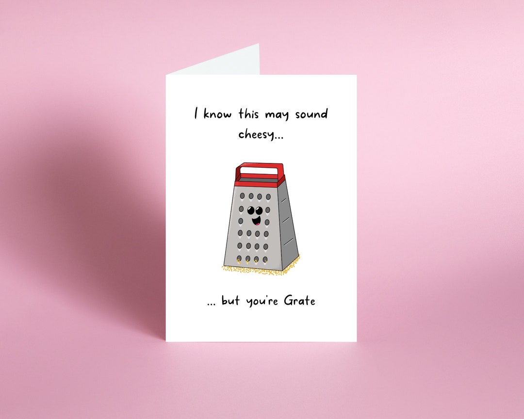 Cheesy, Youre Grate Greeting Card, Birthday, Congratulations, Leaving