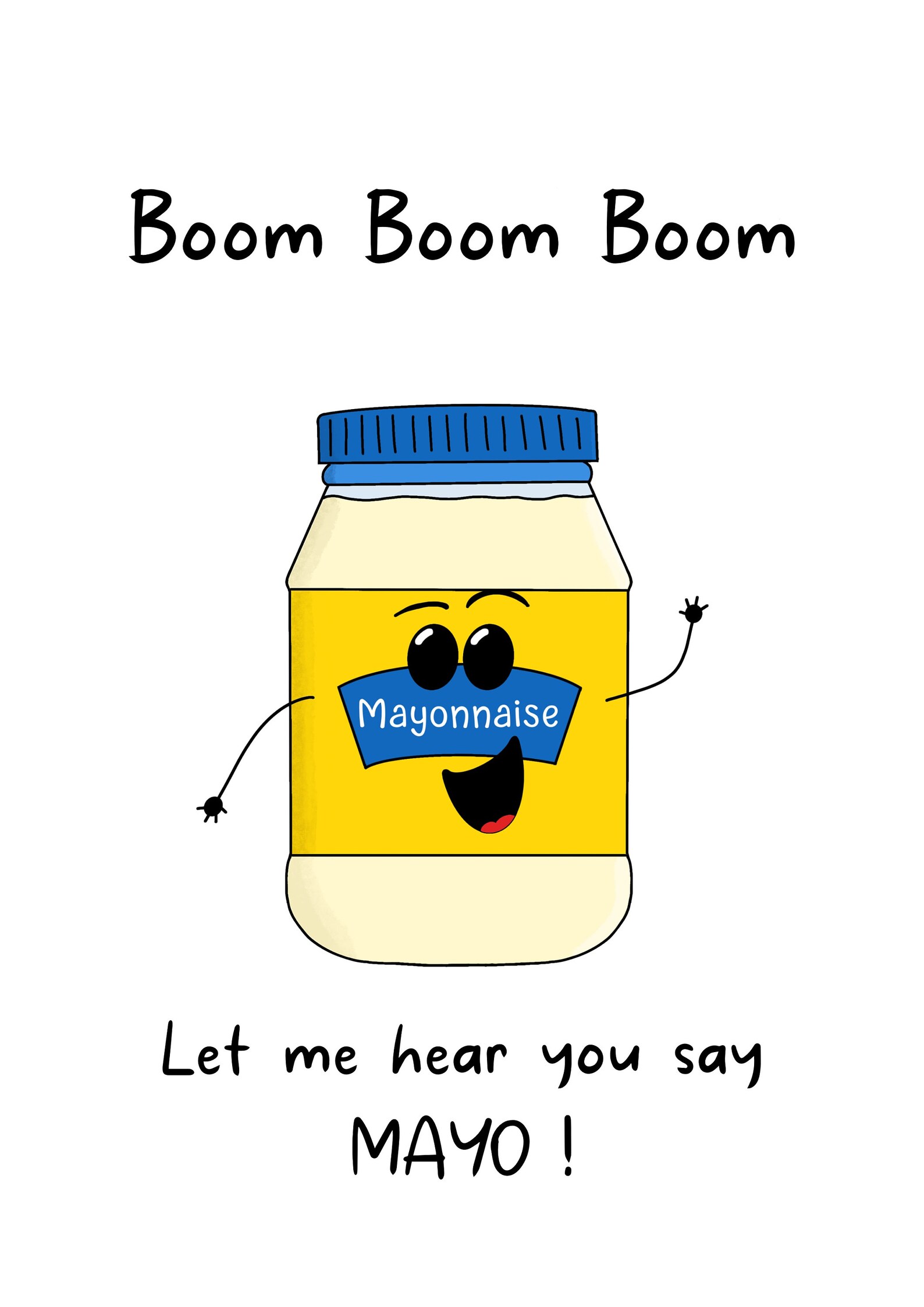 Boom Boom Boom Lemme Hear You Say Wayo Boom Boom Boom Let Me Hear You Say Mayo Print A5 Mayonnaise - Etsy