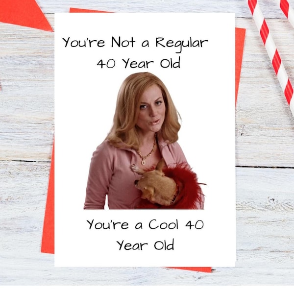 Mean Girls 40th Birthday Card, Funny Birthday Card for Her, Best Friend Birthday Card, Funny 40th birthday Gift for Your Girlfriend.