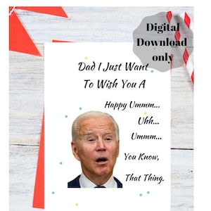 Carte d'anniversaire ou de fête des pères inspirée de « Joe Biden », téléchargement immédiat, carte de 7 x 5 pouces, carte à télécharger, carte pour les papas