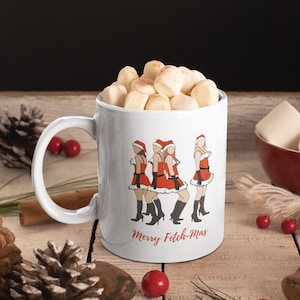Mean Girls Inspired Merry Fetch-Mas Christmas Mug, Holiday Coffee Cup (11oz or 15oz)
