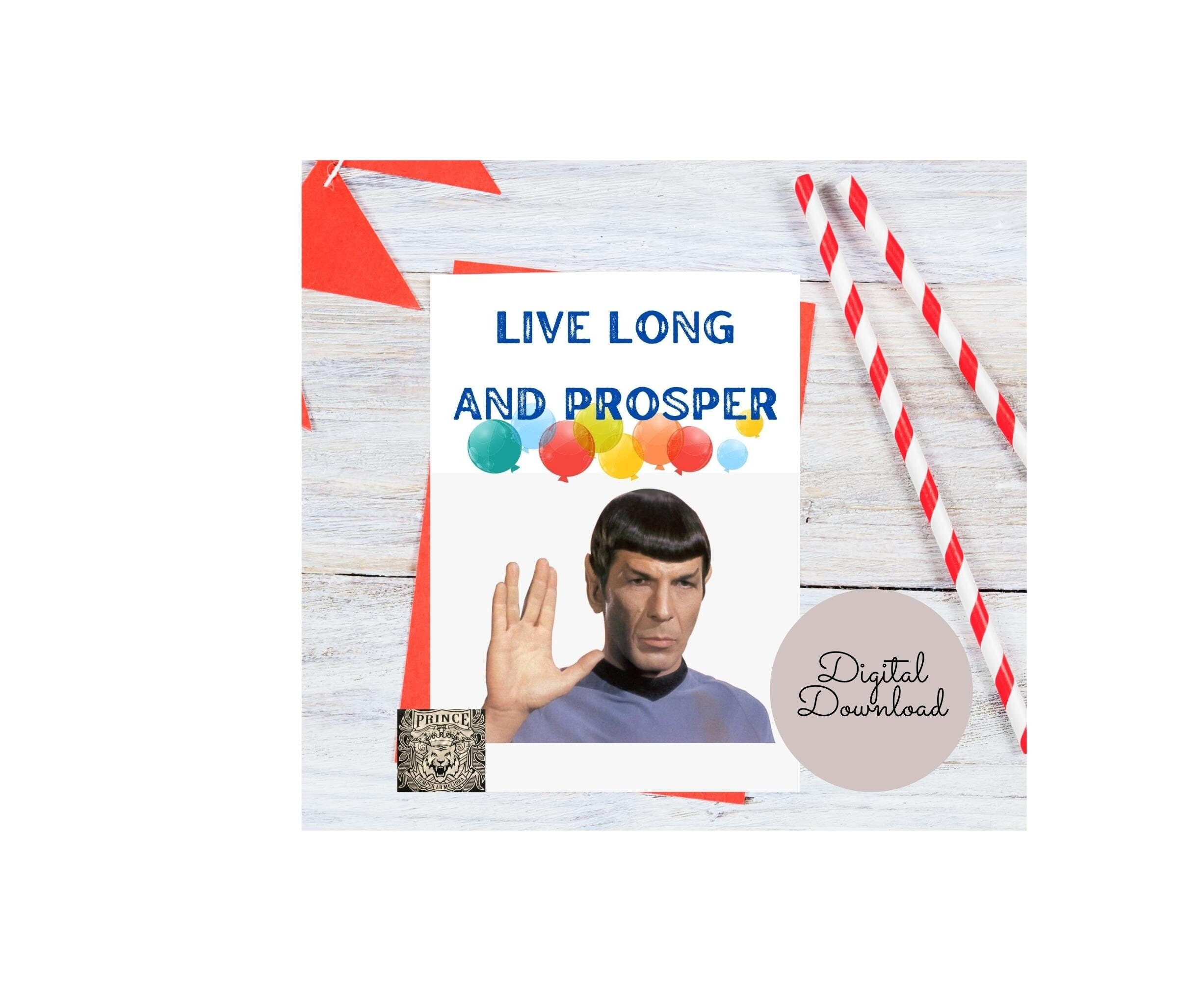 Live Long and Prosper, Printable Birthday Greeting Card, Instant ...