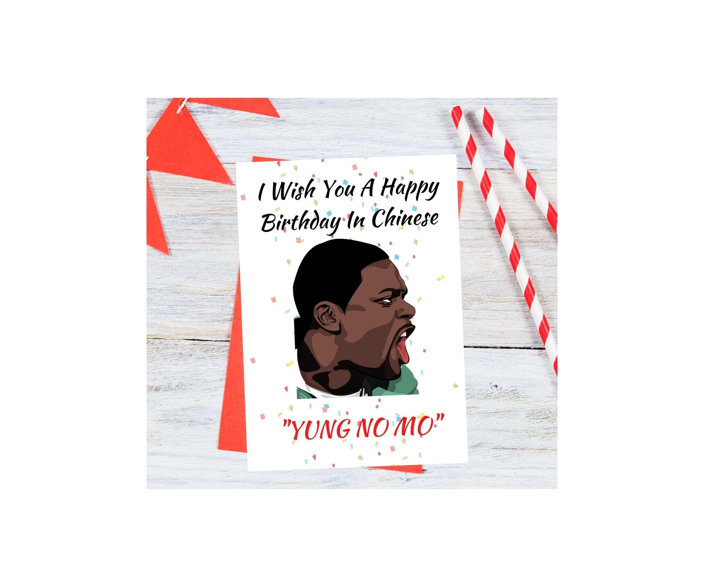 Hilarious Chris Tucker Inspired Birthday Card, yung NO Mo, It’s a