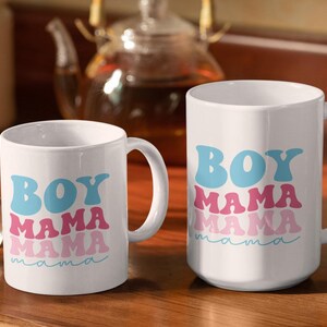 Boy Mama Coffee Cup, Mother&#39;s Day Gift, Mom Mug, Tea Mug, Gift for Her, Birthday Present, 11 oz, 15oz, Ceramic Mug,