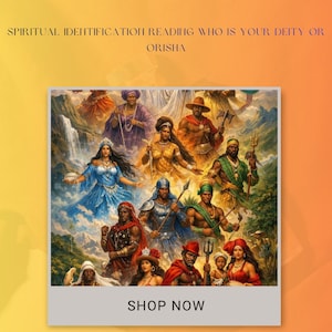 Puede incluir: Una imagen con el texto "SPIRITUAL IDENTIFICATION READING WHO IS YOUR DEITY OR ORISHA" y "SHOP NOW". La imagen muestra una pintura colorida de varias figuras, cada una con vestimenta y accesorios únicos, ambientada en un fondo de cascada.