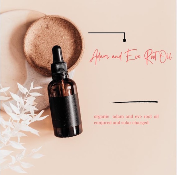 Adamn and Eve Root Oil