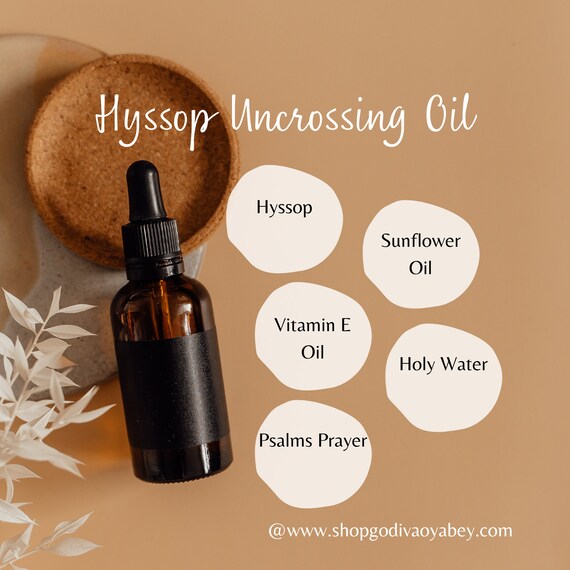 Hyssop Holy Uncrossing Oil