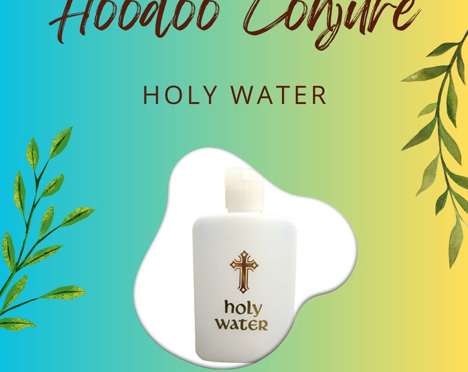 Hoodoo Conjure Holy Water