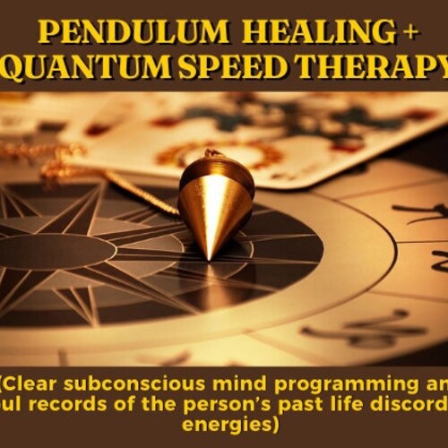 Pendulum Healing/ Quantum Speed Therapy/ Clear subconscious mind programming/ Clear past shops life discordant energies