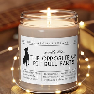 Pit Bull Gifts, Pitbull Mom, Pitty Dog Mom, Funny Pitbull Gift, Pitbull Candle, Pit bull Owner, Pitbull Lover, Pit Bull Mother's Day Gift