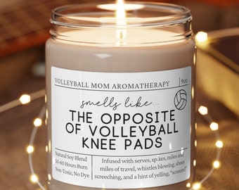 Volleyball Mom, Volleyball Mom Candle, Volleyball Mom Gift, Volleyball Team Mom, Smells Like the Opposite of Volleyball Knee Pads, Christmas