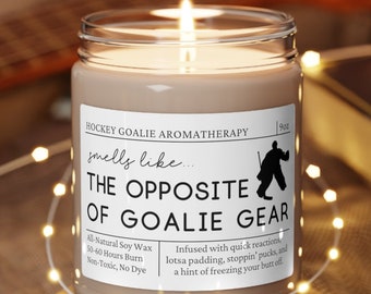 Hockey Goalie, Hockey Goalie Gift, Goalie Candle, Smells Like the Opposite of Goalie Gear, Gift for Hockey Goalie, Hockey Gift, Goalie Gift