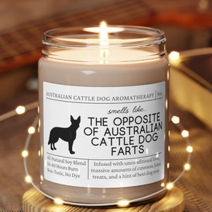 Australian Cattle Dog Gifts, Australian Cattle Dog Mom, Funny Cattle Dog Gift, Australian Cattle Dog Candle, Australian Cattle Dog Owner