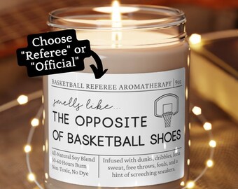Basketball Referee Gift, Referee Candle, Referee Gift, End of Season Gift for Referee, Smells Like the Opposite of Basketball Shoes Candle