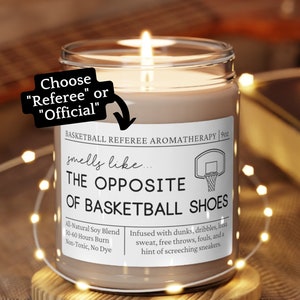 Basketball Referee Gift, Referee Candle, Referee Gift, End of Season Gift for Referee, Smells Like the Opposite of Basketball Shoes Candle