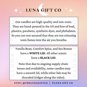 Może przedstawiać: Grafika w kolorze r&oacute;żowym i białym z tekstem "LUNA GIFT CO" w kolorze czarnym. Tekst poniżej opisuje świece jako wysokiej jakości, nietoksyczne, ręcznie wlane w USA i wolne od ołowiu, plastiku, paraben&oacute;w, syntetycznych barwnik&oacute;w i ftalan&oacute;w. Tekst stwierdza r&oacute;wnież, że świece mają białe wieczko, z wyjątkiem wanilii, przyprawy komfortu i morskiej bryzy, kt&oacute;re mają czarne wieczko. Tekst zauważa r&oacute;wnież, że ze względu na ciągłe problemy z łańcuchem dostaw i dostępnością, niekt&oacute;re świece mogą mieć gładkie wieczko, podczas gdy inne wieczka mogą być gwintowane. Tekst zawiera r&oacute;wnież nazwę sklepu Etsy "@THELUNAGIFTCO" i stronę internetową "LUNA GIFT CO".