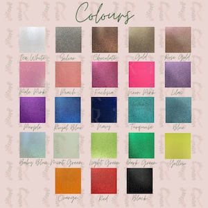 May include: A color chart with the word "Colours" at the top. The chart displays 24 glittery color swatches, including Ice White, Silver, Chocolate, Gold, Rose Gold, Pale Pink, Peach, Fuchsia, Neon Pink, Lilac, Purple, Royal Blue, Navy, Turquoise, Blue, Baby Blue, Mint Green, Light Green, Dark Green, Yellow, Orange, Red, and Black.