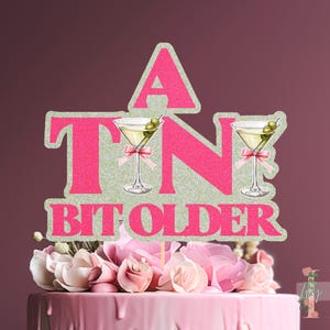 Tini Bit Older Martini ケーキトッパー カスタムグリッター パーティーデコレーション 誕生日
