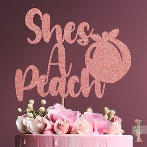 Shes A Peach Custom Glitter Cake Topper Party Decoration