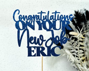 Congratulations On Your New Job Personalised Glitter Cake Topper Party Decoration Leaving Party