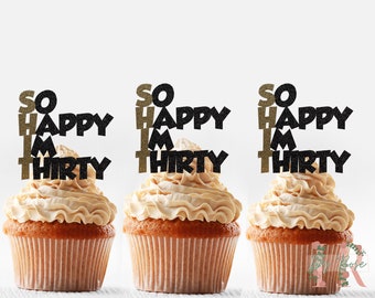 SO HAPPY IM 30 Glitter Cupcake Toppers Party Decoration Birthday