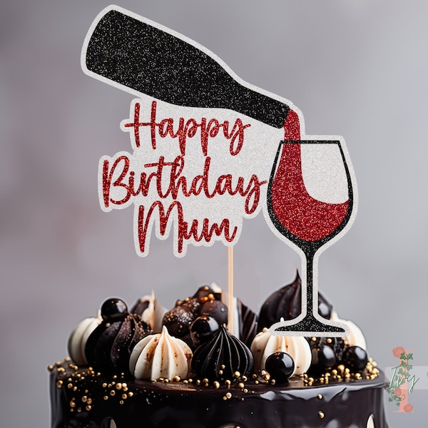 Wein Personalisierte alles Gute zum Geburtstag Kuchen Topper Benutzerdefinierte Glitter Party Dekoration