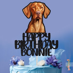 Hungarian Vizsla Personalised Custom Glitter Happy Birthday Cake Topper Party Decoration Dog