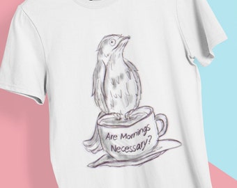 Are Morning Necessary Potoo Tee