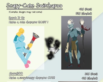 Switcharoo Commissions - Cute to Creepy and Scary to Cute