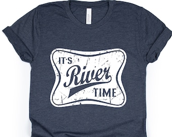 It's River Time Shirt, Stylish Boating And Fishing Shirt, Outdoor Activities  For Nature Lover, Camping Gift, Adventure Shirt