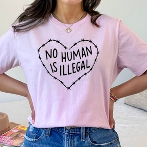 No Human Is Illegal Shirt, Human Rights Shirt, No One Is Illegal Sweatshirt, Antiracism, Social Justice Activism, Gift, Equality
