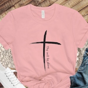 Christian Women T Shirt Thy Will Be Done Christian Women T Shirt Thy Will Be Done