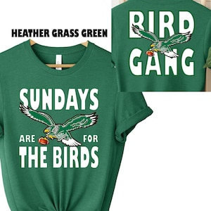 Sundays Are For The Birds-Bird Gang Shirt Sweatshirt Hoodie, Philadelphia Football Gift, Road to Victory Philly Shirt, Superbowl Football Te