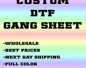 Custom DTF Gang Sheet, Dtf Transfers, Full Color Dtf, Wholesale Gangsheet, DTF Screen Print, Shirt Heat Transfer, Direct To Film Sheets Bulk