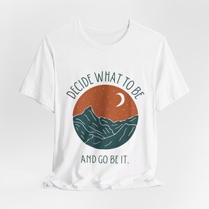 Camiseta unisex "Cabeza llena de dudas" (Arte de fans de los hermanos Avett) - "Decide qué quieres ser y ve a por ello".