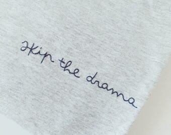 skip the drama