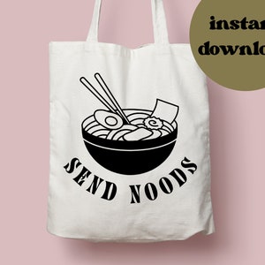Send Noods svg, send noods cricut, ramen svg, noods Silhouette svg, send noods png, send noods bügeln, ramen nuodles