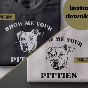Show me your pitties American Pit Bull pitbull svg pitties svg Clipart Vector Cricut Cut Cutting dog svg dog png glowforge Pitbull SVG