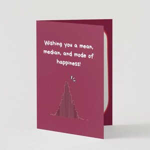 Puede incluir: Una tarjeta roja con un gráfico blanco de una curva de campana y el texto "Wishing you a mean, median, and mode of happiness!"