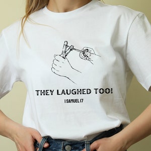 They Laughed Too! David and Goliath Unisex Christian T-shirt