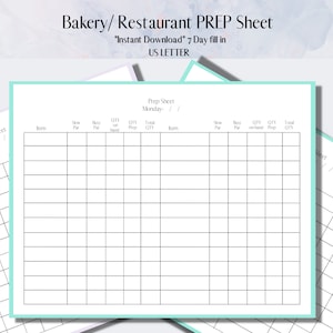 May include: A white prep sheet for a bakery or restaurant, with a light teal border. The sheet is designed for a 7-day fill-in, with sections for item, slow par, best par, quantity on hand, prep quantity, and total quantity. Text at the top reads "Bakery/Restaurant PREP Sheet".