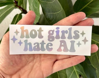 Pegatina de vinilo "Hot Girls Hate AI" / Adhesivo para ventana de coche, camión, espejo retrovisor, parachoques / Regalo holográfico feminista con estética Y2K, liberal y político para conductores