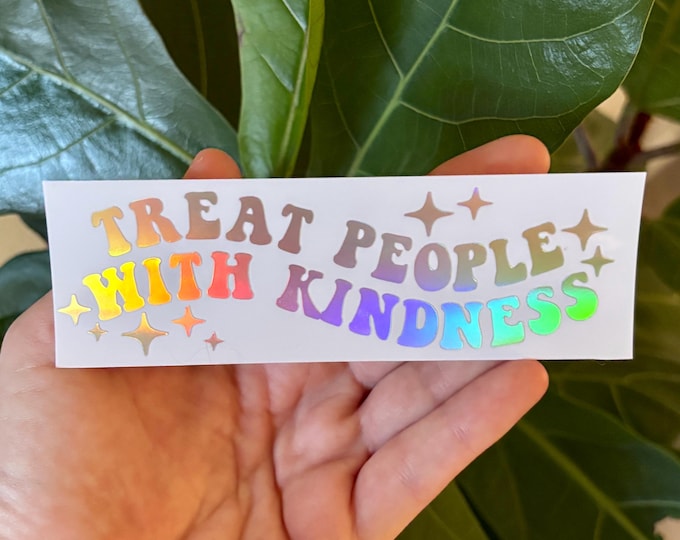 Treat People With Kindness Vinyl Decal | Car Window Rearview Mirror Bumper Sticker Laptop | Holographic Y2K Retro Aesthetic TPWK Harry’s