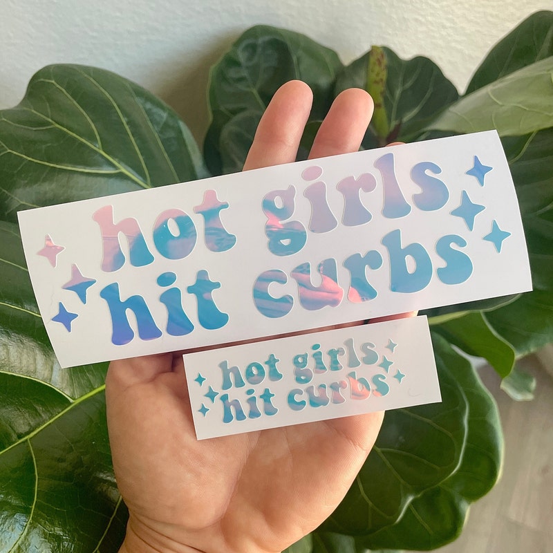 Hot Girls Hit Curb Sticker - Etsy