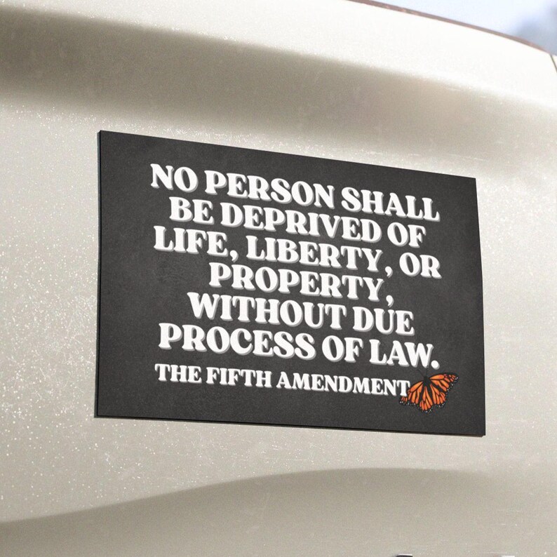 Fifth Amendment Due Process Car Bumper Magnet | Auto Vehicle Driver ...