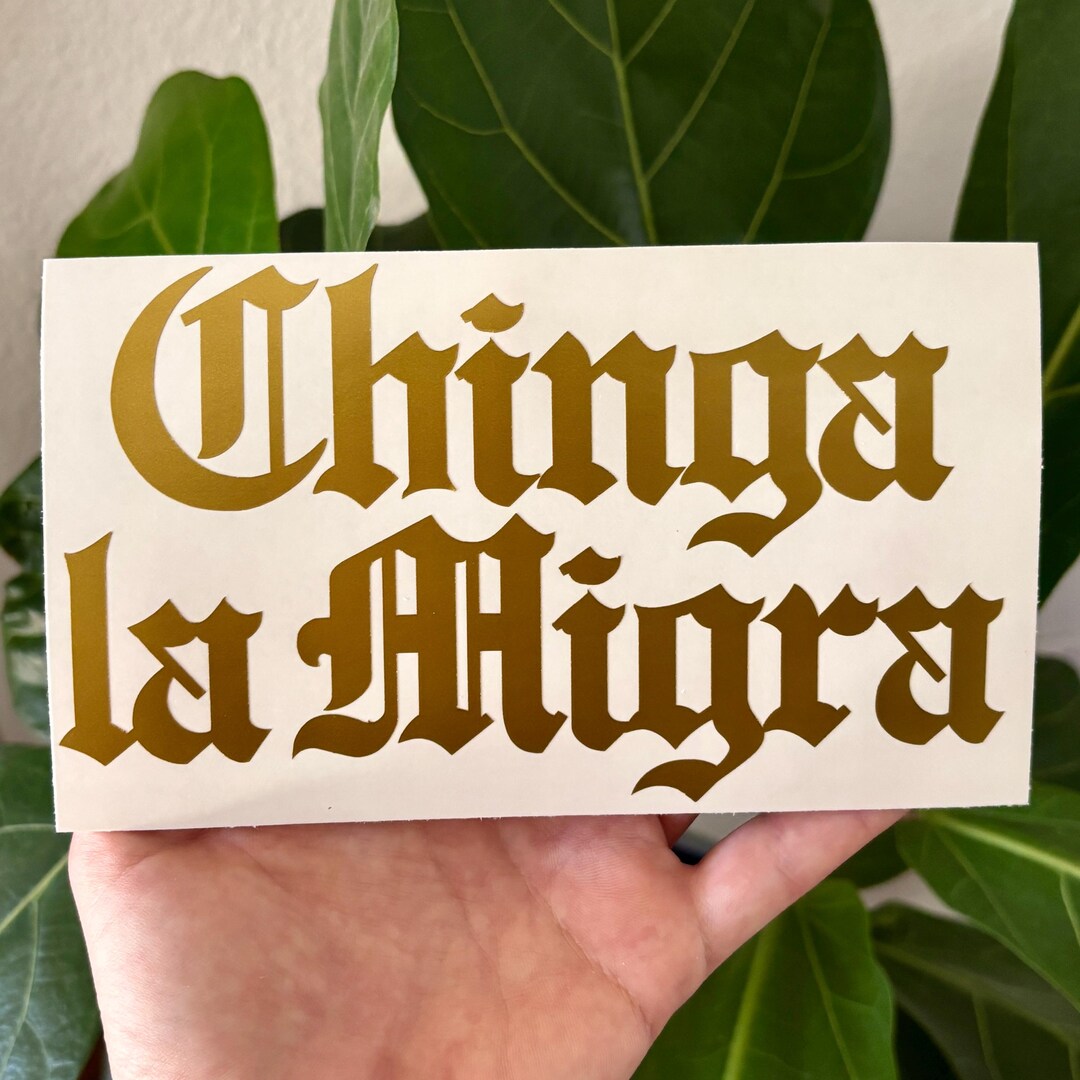 Chinga La Migra Vinyl Decal | Truck Car Window Rearview Mirror Laptop ...